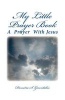 My Little Prayer Book - A Daily Prayer with Jesus (Paperback) - Demetra S Gerontakis Photo