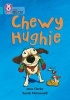 Chewy Hughie - Band 07/Turquoise (Paperback) - Jane Clarke Photo