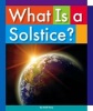 What Is a Solstice? (Hardcover) - Gail Terp Photo