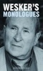 's Monologues - 142 Speeches for Actors - Professional, Training or Amateur - for Students of Theatre, and for Anyone Who Loves the Spoken Word (Paperback) - Arnold Wesker Photo