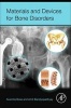 Materials and Devices for Bone Disorders (Hardcover) - Susmita Bose Photo