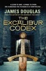 The Excalibur Codex (Paperback) - James Douglas Photo