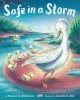 Safe in a Storm (Hardcover) - Stephen R Swinburne Photo