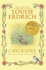 Chickadee (Paperback) - Louise Erdrich Photo