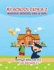 My School Days 8.2 - Middle School ESL & Efl: Middle School ESL Efl Textbook for Reading, Listening, Speaking and Writing (Paperback) - Heedal Kim Ph D Photo