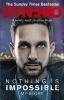 Nothing is Impossible - My Story (Paperback) - Dynamo Photo