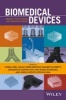 Biomedical Devices - Design, Prototyping, and Manufacturing (Hardcover) - Tugrul Ozel Photo