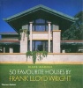 50 Favourite Houses by Frank Lloyd Wright (Hardcover) - Diane Maddex Photo