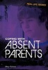 Coping with Absent Parents (Paperback) - Mary Colson Photo