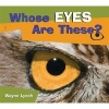 Whose Eyes Are These? (Paperback) - Wayne Lynch Photo