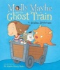 Molly Maybe and the Ghost Train (Paperback) - Kristina Stephenson Photo