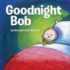 Goodnight Bob (Hardcover) - Ann Hassett Photo