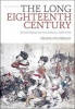 The Long Eighteenth Century - British Political and Social History 1688-1832 (Hardcover, 2nd Revised edition) - Frank OGorman Photo