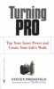 Turning Pro - Tap Your Inner Power and Create Your Life's Work (Paperback) - Steven Pressfield Photo