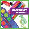 Shapes at School (Hardcover) - Jennifer Fretland VanVoorst Photo