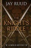 The Knight's Riddle: What Women Want Most (Hardcover) - Jay Ruud Photo