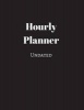 Undated Hourly Planner (Black) - 52 Weeks Undated with Monthly Key Action Planner (Paperback) - Notandum Publishing Photo