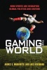 Gaming the World - How Sports are Reshaping Global Politics and Culture (Paperback) - Andrei S Markovits Photo