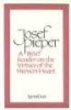 A Brief Reader on the Virtues of the Human Heart (Paperback) - Josef Pieper Photo