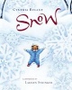 Snow (Hardcover, Revised) - Cynthia Rylant Photo