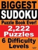 Biggest Sudoku Puzzle Book Ever - 2,222 Sudoku Puzzles - 6 Difficulty Levels (Paperback) - Jonathan Bloom Photo