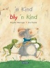 'n Kind Bly 'n Kind, Boek 1 (Afrikaans, Hardcover) - Francois Maree Photo