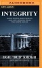 Integrity - Good People, Bad Choices, and Life Lessons from the White House (MP3 format, CD) - Egil Bud Krogh Photo