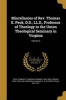 Miscellanies of REV. Thomas E. Peck, D.D., LL.D., Professor of Theology in the Union Theological Seminary in Virginia; Volume 3 (Paperback) - Thomas E Thomas Ephraim 1822 1 Peck Photo