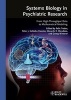 Systems Biology in Psychiatric Research - From High-Throughput Data to Mathematical Modeling (Hardcover) - Felix Tretter Photo