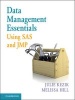 Data Management Essentials Using SAS and JMP (Paperback) - Julie Kezik Photo