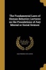 The Fundamental Laws of Human Behavior; Lectures on the Foundations of Any Mental or Social Science (Paperback) - Max Friedrich 1873 Meyer Photo