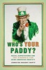 Who's Your Paddy? - Racial Expectations and the Struggle for Irish American Identity (Paperback) - Jennifer Nugent Duffy Photo