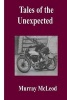 Tales of the Unexpected (Paperback) - MR Murray McLeod Photo