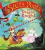 Sir Scaly Pants the Dragon Knight (Paperback) - John Kelly Photo