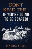 Don't Read This... If You're Going to Be Scared (Paperback) - Marsha Stiles Photo