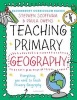 Teaching Primary Geography (Paperback) - Stephen Scoffham Photo