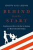 Behind from the Start - How America's War on the Poor is Harming Our Most Vulnerable Children (Hardcover) - Lenette Lessing Photo