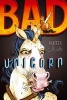 Bad Unicorn (Paperback, Reprint) - Platte F Clark Photo