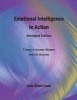 Emotional Intelligence in Action, Abridged Edition - 7 Steps to Greater Wisdom and Life Success (Paperback) - Julie Shieh Cook Photo