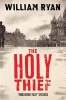 The Holy Thief (Paperback, Main Market Ed.) - William Ryan Photo