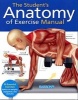 The Student's Anatomy of Exercise Manual - 50 Essential Exercises Including Weights, Stretches, and Cardio (Paperback) - Ken Ashwell Ph D Photo