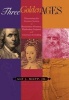 Three Golden Ages - Discovering the Creative Secrets of Renaissance Florence, Elizabethan England, and America's Founding (Hardcover, New) - Alf J Mapp Photo