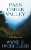 Pass Creek Valley (Large print, Hardcover, large type edition) - Wayne D Overholser Photo