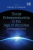 Social Entrepreneurship in the Age of Atrocities - Changing Our World (Hardcover) - Zachary Daniel Kaufman Photo