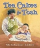 Tea Cakes for Tosh (Hardcover) - Kelly Starling Lyons Photo