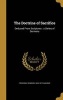 The Doctrine of Sacrifice - Deduced from Scriptures: A Series of Sermons (Hardcover) - Frederick Denison 1805 1872 Maurice Photo