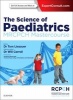 The Science of Paediatrics: MRCPCH Mastercourse (Paperback) - Tom Lissauer Photo