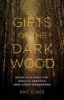 Gifts of the Dark Wood - Seven Blessings for Soulful Skeptics (and Other Wanderers) (Paperback) - Eric Elnes Photo