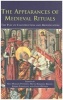 The Appearances of Medieval Rituals - The Play of Construction and Modification (Hardcover) - Nils Holger Petersen Photo