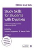 Study Skills for Students with Dyslexia - Support for Specific Learning Differences (SpLDs) (Paperback, 3rd Revised edition) - Sandra Hargreaves Photo